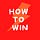 How to Win