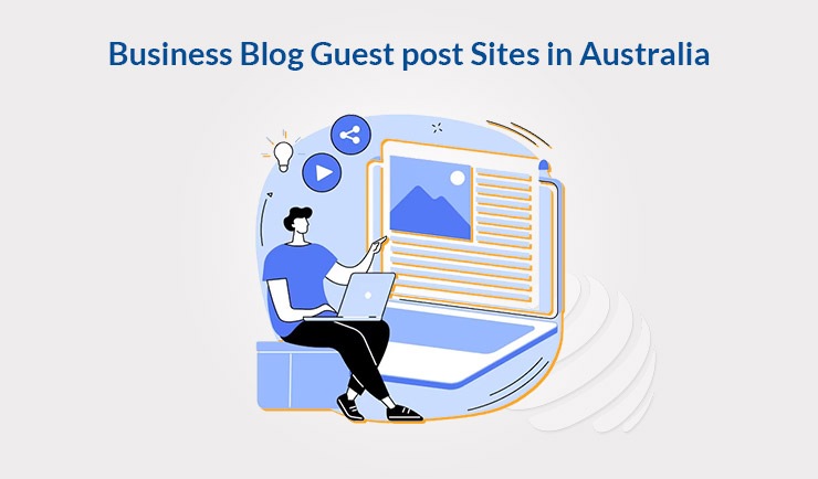 Business Blog Guest Post Sites in Australia