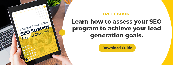 A Guide to Evaluating Your SEO Strategy for Lead Generation